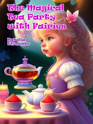 cover image of The Magical Tea Party with Fairies